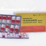  Những điều cần biết về thuốc cầm máu transamin