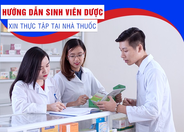 Hướng dẫn sinh viên thực tập Dược tại nhà thuốc