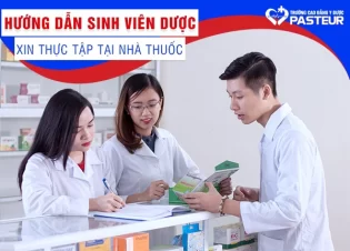 Hướng dẫn chi tiết sinh viên thực tập Dược tại nhà thuốc