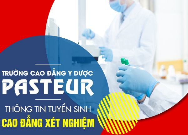 Thong Tin Tuyen Sinh Cao Dang Xet Nghiem Pasteur 25 11