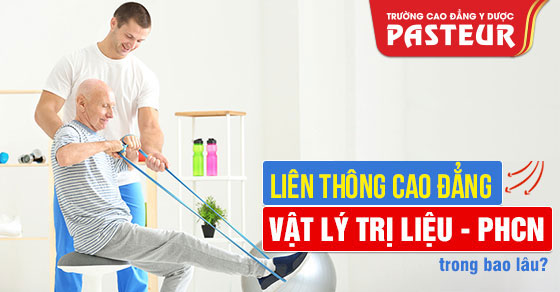Năm 2022 khóa liên thông Cao đẳng Vật lý trị liệu TPHCM học trong bao lâu?