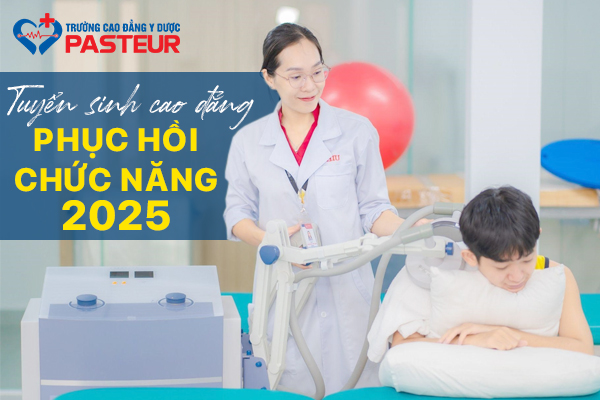 Tuyển Sinh Cao Đẳng Kỹ Thuật Phục Hồi Chức Năng 2025