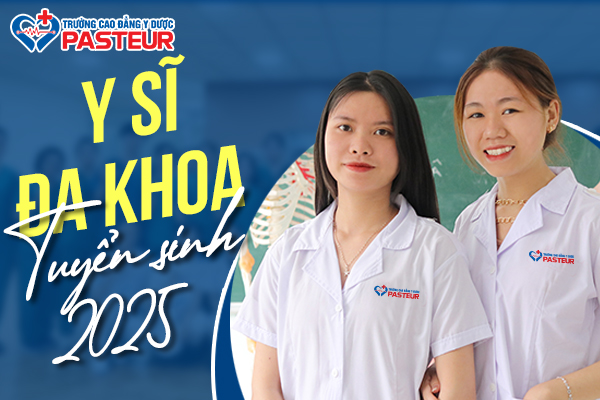 Trường Cao Đẳng Y Dược Pasteur tuyển sinh y sĩ đa khoa 2025