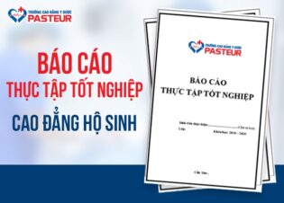 Hướng dẫn viết Báo cáo thực tập tốt nghiệp Cao đẳng Hộ sinh