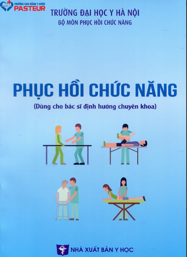 Sách Phục hồi chức năng (Dùng cho các bác sĩ định hướng chuyên khoa)