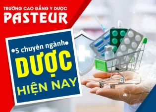 Tìm hiểu chi tiết 5 chuyên ngành Dược hiện nay