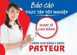 Báo cáo thực tập tốt nghiệp Dược sĩ Cao đẳng: Nội dung, bố cục và lưu ý trình bày