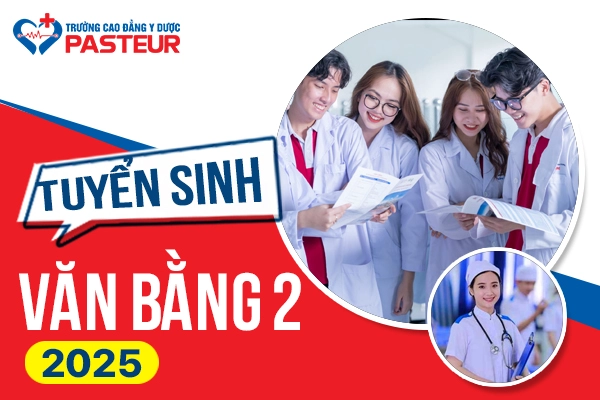 Trường Cao đẳng Y Dược Pasteur đào tạo Văn bằng 2 ngành gì?