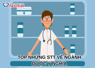 Top những STT về ngành Dược ý nghĩa và hài hước nhất