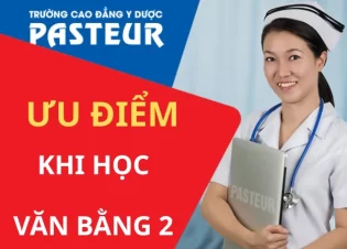 Tổng hợp ưu điểm khi học Văn bằng 2 tại Trường Cao đẳng Y Dược Pasteur