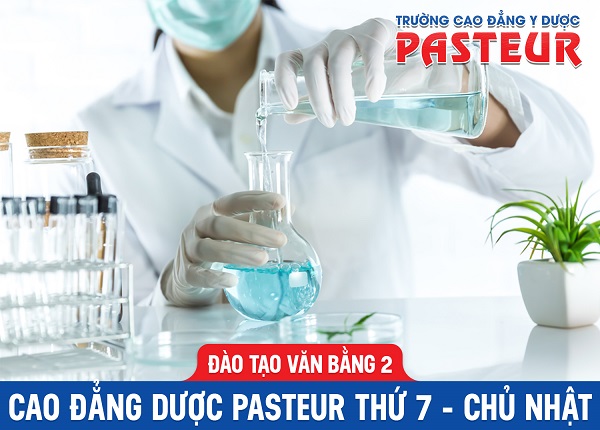 Lựa chọn học Văn bằng 2 Cao đẳng Dược tại Trường Cao đẳng Y Dược Pasteur