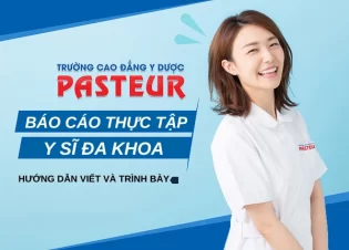 Báo cáo thực tập Y sĩ Đa khoa: Hướng dẫn viết và trình bày báo cáo hiệu quả