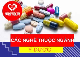 Các nghề thuộc ngành Y Dược đang được ưa chuộng hiện nay