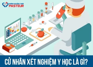 Cử nhân Kỹ thuật Xét Nghiệm Y học là gì? Triển vọng nghề nghiệp trong tương lai