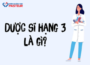 Dược sĩ hạng 3 là gì? Những điều quan trọng cần nắm rõ