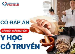 Câu hỏi trắc nghiệm Y học cổ truyền: Bộ 100 câu có đáp án chuẩn