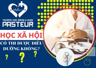 Học xã hội có thi được Điều dưỡng không? Giải đáp chi tiết cho thí sinh