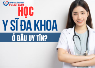 Học Y sĩ Đa khoa ở đâu uy tín? Tiêu chí chọn trường và lộ trình phù hợp