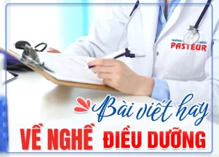 Bài viết hay về nghề Điều dưỡng – Góc nhìn chân thực về ngành Điều dưỡng