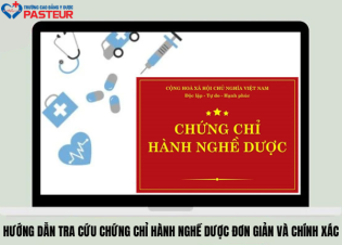 Hướng dẫn tra cứu chứng chỉ hành nghề Dược​ đơn giản và chính xác
