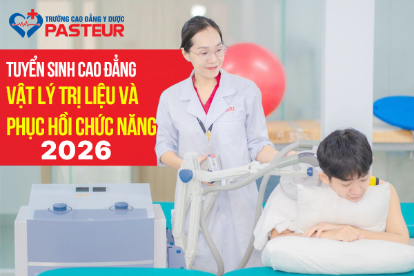 Tuyển Sinh Cao Đẳng Kỹ Thuật Vật lý trị liệu Phục Hồi Chức Năng 2026