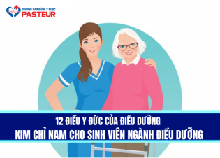 12 điều y đức của Điều dưỡng - Kim chỉ nam cho sinh viên ngành Điều dưỡng
