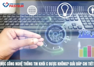 Học công nghệ thông tin khối C được không? Giải đáp chi tiết