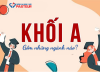 Khối A gồm những ngành nào? Danh sách các ngành khối A dễ xin việc hiện nay