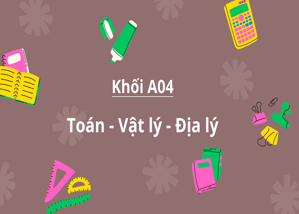 Khối A04 là gì? Tổ hợp môn, ngành học và cơ hội nghề nghiệp