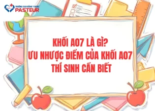 Khối A07 là gì? Ưu nhược điểm của Khối A07 thí sinh cần biết