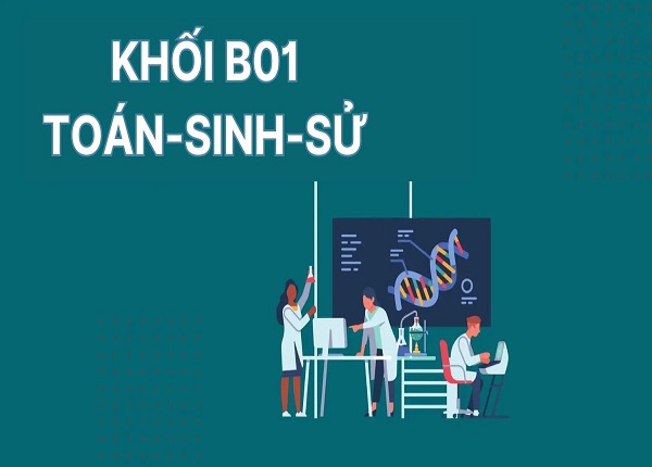 Khối B01 gồm những môn nào? Cập nhật thông tin chi tiết mới nhất
