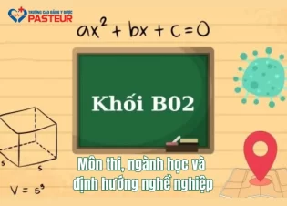 Tìm hiểu khối B02: Môn thi, ngành học và định hướng nghề nghiệp
