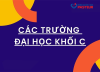 Cập nhật danh sách trường đại học khối C và ngành học hot hiện nay