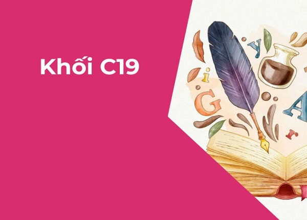 Khối C19 gồm những môn nào? Cơ hội xét tuyển và ngành học phù hợp