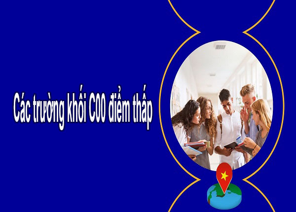Top các trường khối C00 điểm thấp dễ trúng tuyển năm 2026