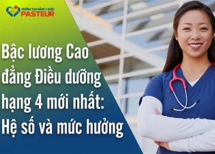 Bậc lương Cao đẳng Điều dưỡng hạng 4 mới nhất: Hệ số và mức hưởng