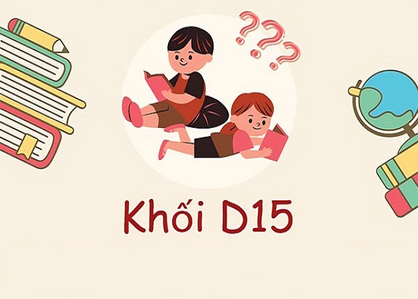 Khối D15 Là Gì? Tổ Hợp Môn Xét Tuyển Và Các Trường Đào Tạo